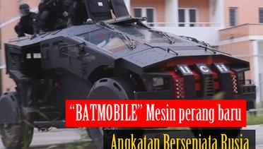 "Batmobile"  Mesin perang baru Angkatan Bersenjata Rusia