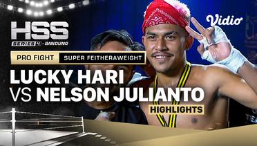 Highlights - Lucky Hari vs Nelson Julianto | Pro Fight - Super Featerweight | HSS Series 4 Bandung (Nonton Gratis)