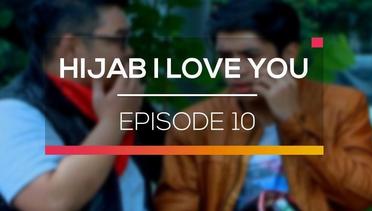 Hijab I Love You - Episode 10