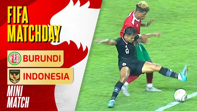 Mini Match - Burundi VS Indonesia | FIFA Matchday