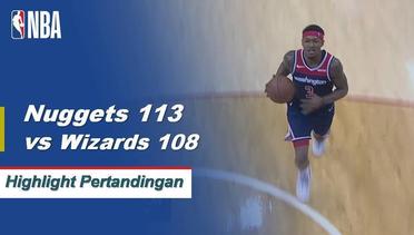 NBA I Cuplikan Pertandingan :  Nuggets 113 vs Wizards 108