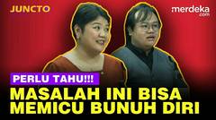 Perjuangan Penyintas Keluar dari Pikiran Bunuh Diri - JUNCTO