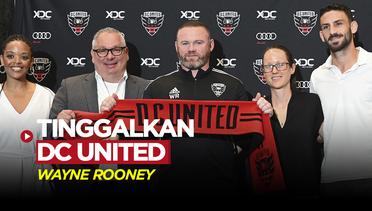 Wayne Rooney Resmi Tinggalkan Kursi Kepelatihan di DC United