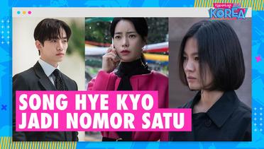 10 Bintang Drama Korea Terbaik 2023 Menurut Para Ahli, Song Hye Kyo Jadi Nomor Satu