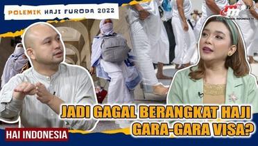 Ini Penyebab Ribuan Jemaah Haji Furoda 2022 GAGAL Berangkat ke Tanah Suci?!  | Hai Indonesia