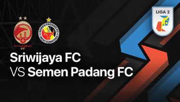 Full Match - Sriwijaya FC vs Semen Padang FC | Liga 2 2022/23