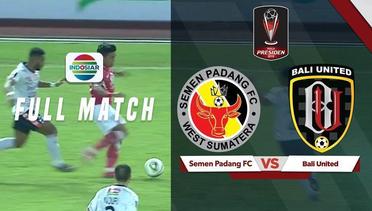 Full Match: Semen Padang FC vs Bali United Piala | Presiden 2019