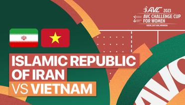 Full Match | Islamic Republic of Iran vs Vietnam | AVC Challenge Cup for Women 2023