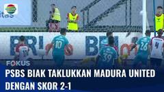 PSBS Biak Menang Tipis Atas Madura United: Skor 2-1! | Fokus