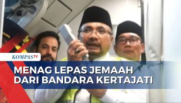 Penerbangan Haji Perdana di Bandara Kertajati, Mendag Lepas Langsung Keberangkatan Jemaah!