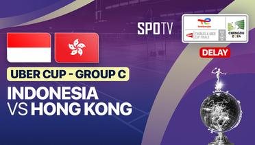 Indonesia vs Hong Kong - Uber Cup Group C - TotalEnergies BWF Thomas & Uber Cup Chengdu 2024