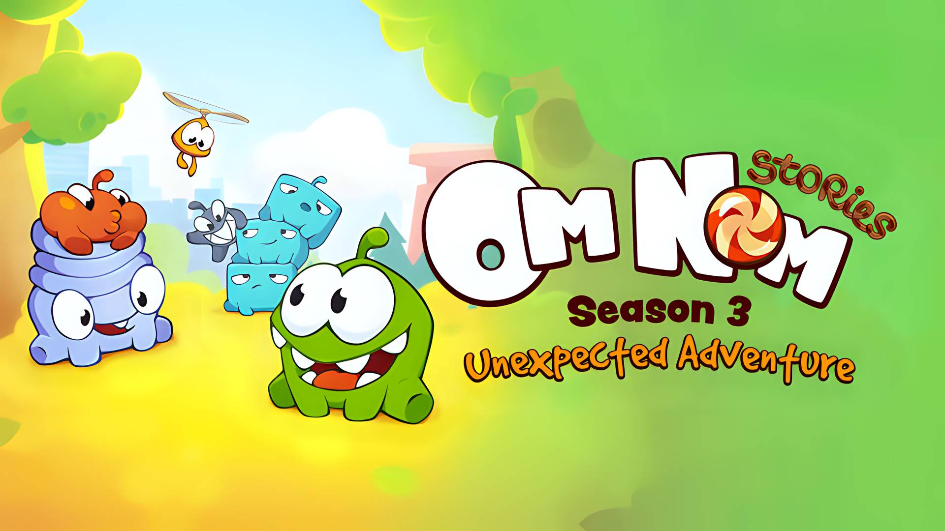 Om Nom Stories - Season 3