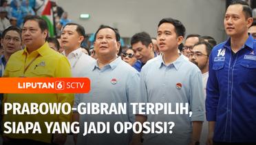Prabowo-Gibran Terpilih jadi Presiden dan Wapres, Siapa jadi Oposisi? | Liputan 6