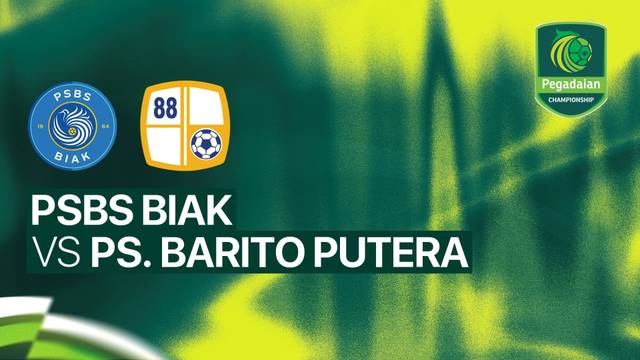 PSBS Biak vs PS. Barito Putera - Full Match | Pegadaian Championship 2026/27