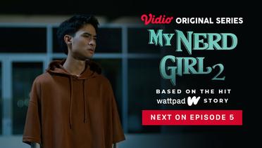 My Nerd Girl 2 - Vidio Original Series | Next On Episode 5