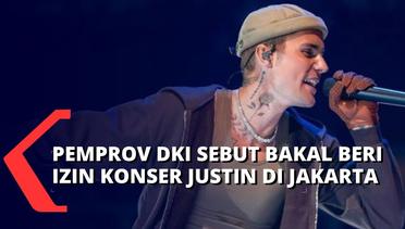Respon Positif Pemprov DKI Jakarta Soal Konser Justin Bieber di Jakarta, Begini Katanya...
