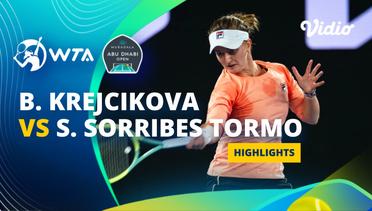 Barbora Krejcikova vs Sara Sorribes Tormo  - Highlights | WTA Mubadala Abu Dhabi Open 2024