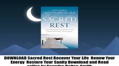 DOWNLOAD Sacred Rest Recover Your Life  Renew Your Energy  Restore Your Sanity Download and Read online by Saundra Dalton-Smith