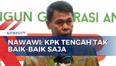Firli Bahuri Terjerat Kasus Pemerasan, Nawawi Pomolango Sebut KPK sedang Tidak Baik-Baik Saja