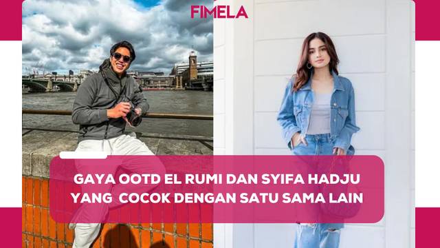 Menilai Tingkat Kecocokan El Rumi dan Syifa Hadju dari   OOTD Mereka yang Seringkali Mirip