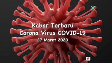 Kabar Terbaru Virus Corona Covid-19 -27 Maret 2020 #smartizen
