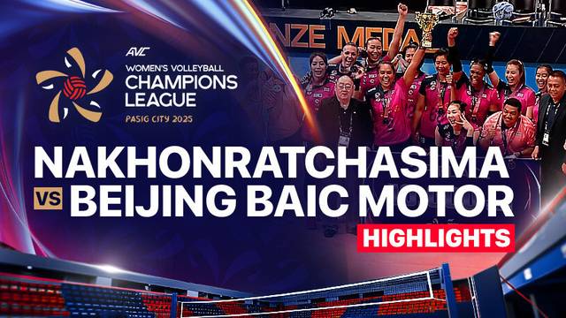 Nakhonratchasima Qmnic vs Beijing BAIC Motor - 3rd Place - Highlights | AVC Women's Volleyball Champions League
