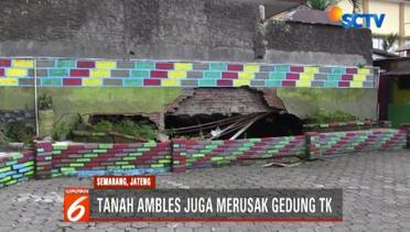 Tanah Ambles Rusak Bangunan Sekolah TK di Semarang - Liputan 6 Pagi