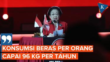 Singgung soal Beras di Rakernas PDI-P, Megawati: Konsumsi Rakyat Indonesia Tertinggi di Dunia