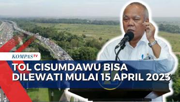 Menteri PUPR, Basuki Hadimuljono Pastikan Tol Cisumdawu Bisa Dilewati pada Pemudik!