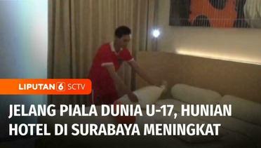 Jelang Piala Dunia U-17 di Stadion Gelora Bung Tomo, Hunian Hotel di Surabaya Meningkat | Liputan 6