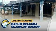 Banjir Melanda Sejumlah Daerah