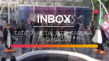 Inbox - Tata Janeta , Fitri Carlina, Trio Macan