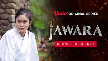 JAWARA - Behind The Scene 6