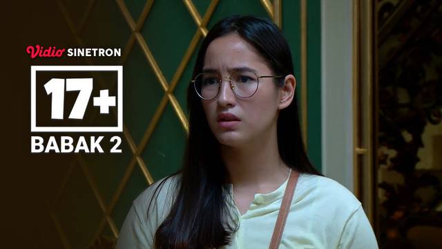 Episode 6 - 17+ #Babak 2