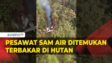 Penampakan Pesawat SAM Air Ditemukan Terbakar di Hutan Usai Hilang Kontak