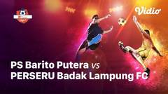 Full Match - PS Barito Putera Vs Perseru Badak Lampung FC | Shopee Liga 1 2019/2020