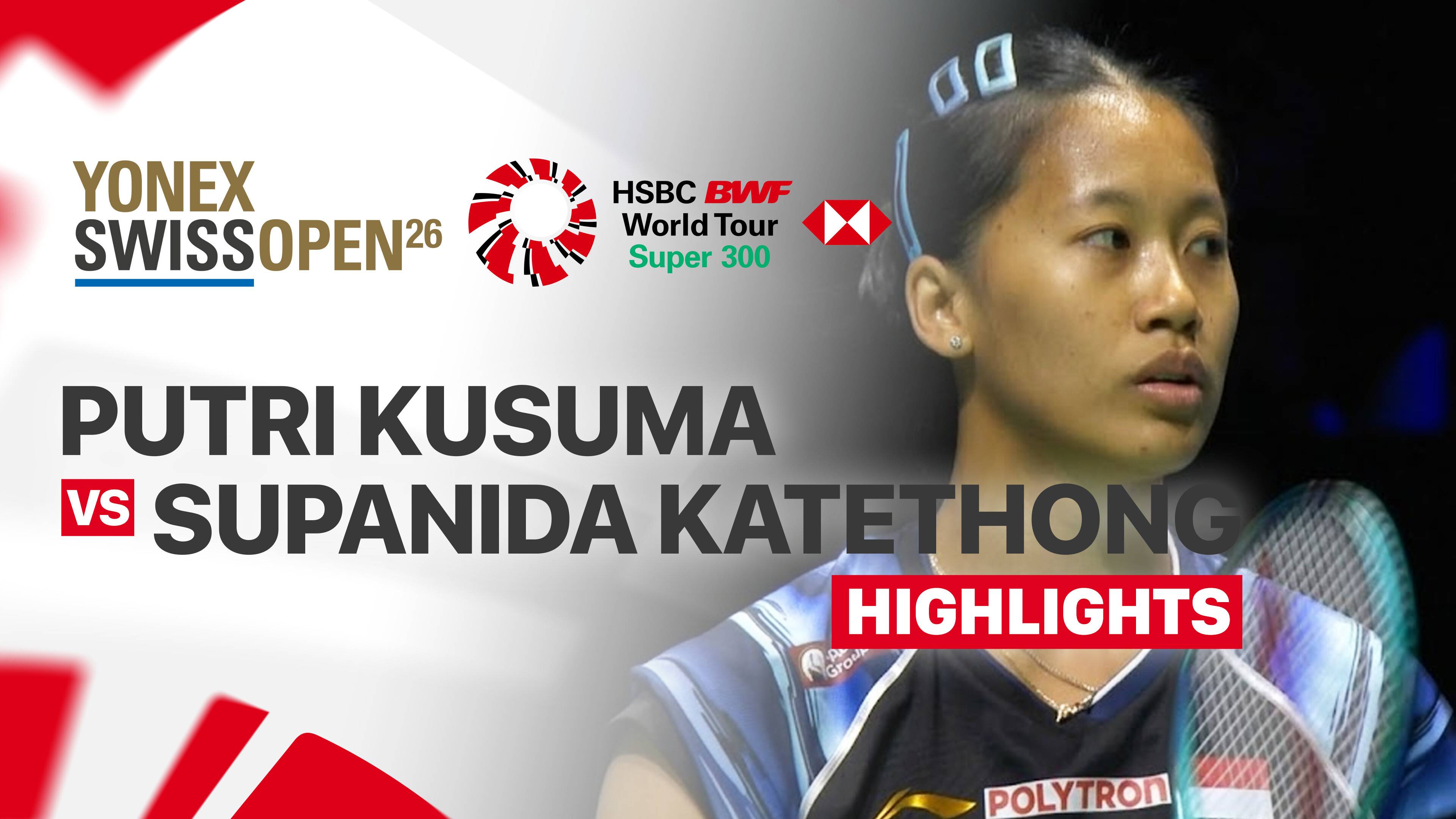 Putri Kusuma Wardani (INA) vs Supanida Katethong (THA) - Women's Singles Finals | YONEX Swiss Open 2026