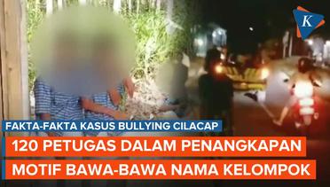 Fakta-Fakta Kasus Bullying di Cilacap