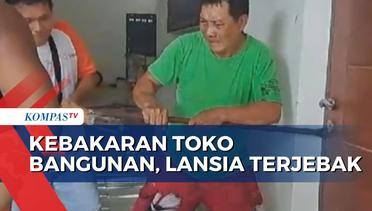 Kebakaran Toko Bangunan di Manado, Seorang Lansia Terjebak!