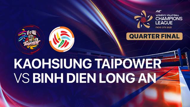 Kaohsiung Taipower vs VTV Binh Dien Long An - Quarterfinals - Full Match | AVC Women's Volleyball Champions League