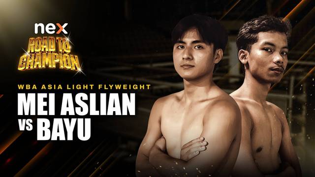 Mei Aslian vs Bayu  - Full Match | nex Road to Champion 2026