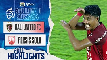 Bali United FC Vs Persis Solo - Full Highlight | BRI Liga 1 2023/2024