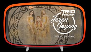 Trio Macan - Jaran Goyang (Official Lyric Video)
