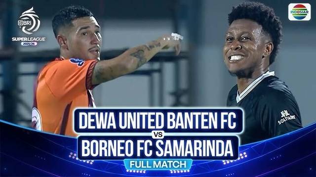 Dewa United Banten FC vs Borneo FC Samarinda - Full Match | BRI Super League 2025/26