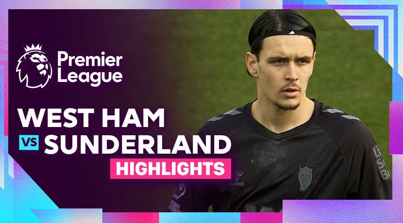 West Ham United vs AFC Sunderland