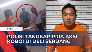 Polisi Tangkap 'RS' Pelaku Aksi Koboi dengan Senjata Api di Deli Serdang!