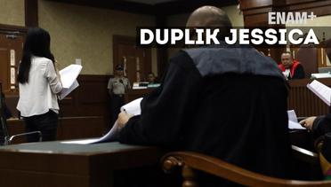 ENAM PLUS: Jawaban Jessica Atas Replik Jaksa Penuntut Umum