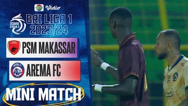PSM Makassar VS Arema FC - Mini Match | BRI Liga 1 2023/24