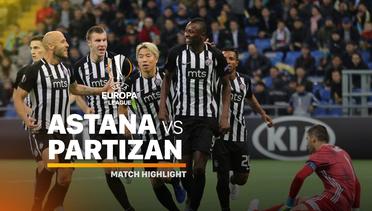 Full Highlight - Astana Vs Partizan | UEFA Europa League 2019/20