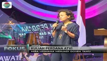 Mira Lesmana Jadi Dosen Tamu di Kuliah Perdana ATVI - Fokus Pagi